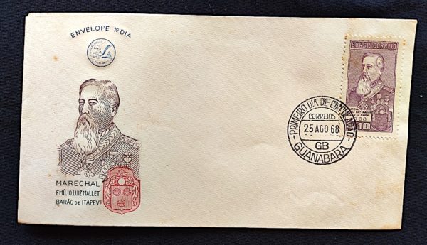 Envelope FDC Marechal Emílio Luiz Mallet Barão de Itapevi 1968 CPD GB Guanabara