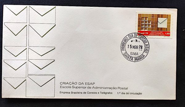 Envelope FDC 147 Escola de Administração Postal ESAP 1978 CPD SMA Santa Maria RS