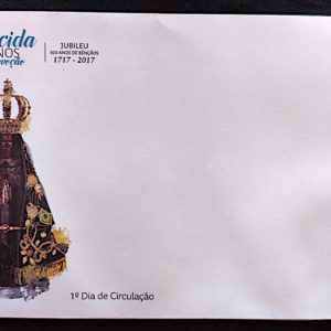 Envelope FDC 742 Aparecida 300 Anos de Fé e de Devoção Religião 2017