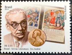 C 3148 Selo Relacoes Diplomaticas Brasil Servia Ivo Nobel Literatura 2011