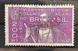 C 43 Selo Fundacao Sao Vicente Martim Afonso de Souza 1932 4 Circulado