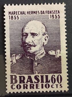 C 364 Selo Centenario Marechal Hermes da Fonseca Militar Presidente 1955