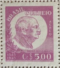 A 60 Selo Centenario Jose da Silva Paranhos Barao do Rio Branco Diplomacia 1945