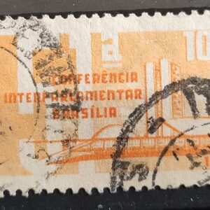 C 477 Selo Conferencia Mundial Interparlamentar Brasilia 1962 Circulado 1