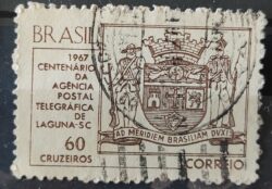C 563 Selo Centenario da Agencia Postal Telegrafica de Laguna Brasao Servico Postal  1967 Circulado 7