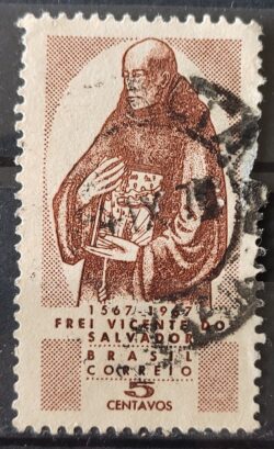 C 572 Selo 4 Centenario  do Historiador Frei Vicente do Salvador Religiao 1967 Circulado 4