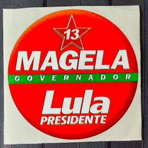 Adesivo Presidente Lula e Governador Magela Partido dos Trabalhadores 2003 2