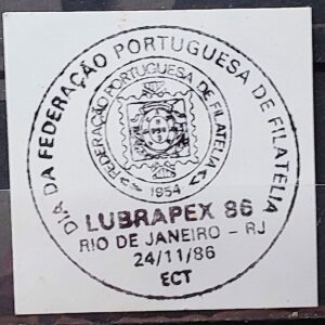 Carimbo Dia da Federacao Portuguesa de Filatelia LUBRAPEX 1986